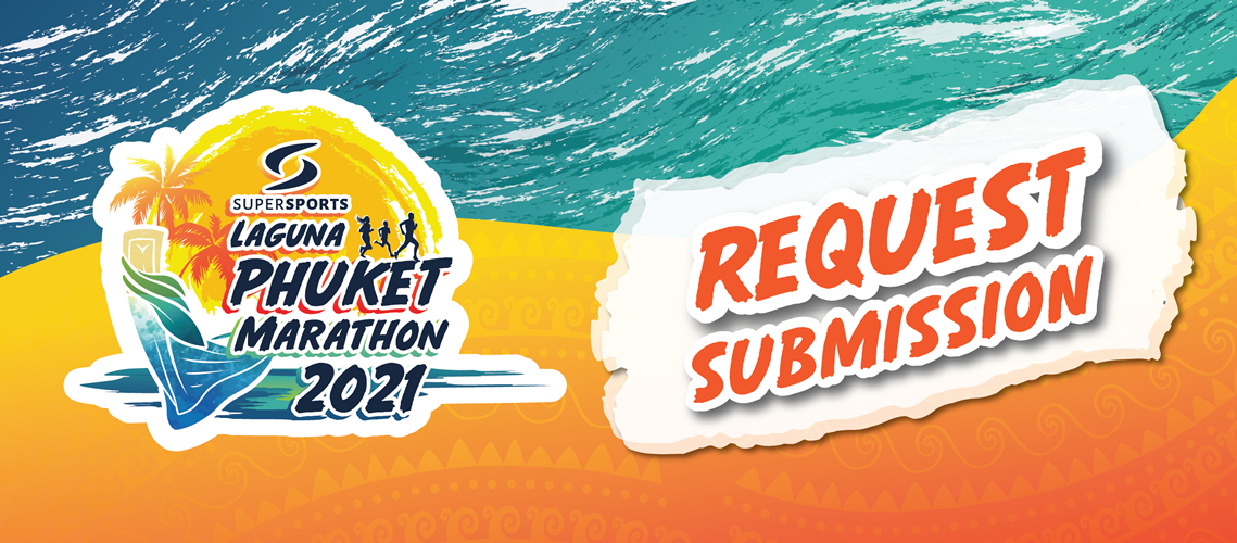 SUPERSPORTS Laguna Phuket Marathon 2020 Request Submission